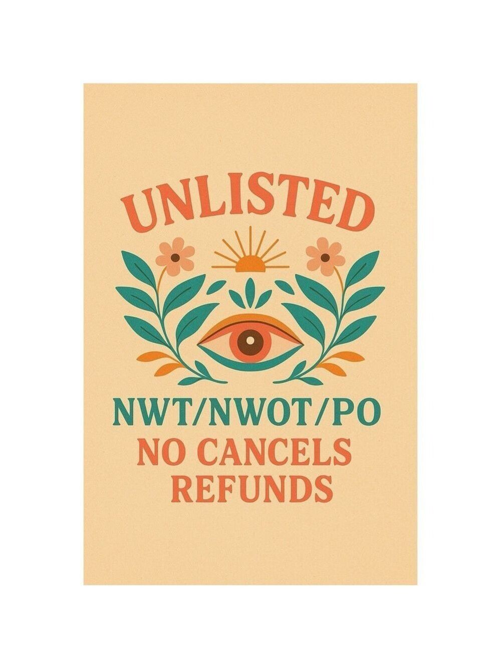 Unlisted! NWT/NWOT/Pre-Owned No Cancels